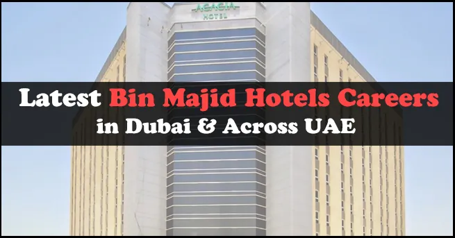 Bin Majid Hotels Careers