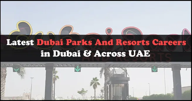 Dubai Parks and Resorts Careers