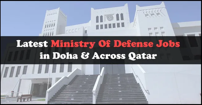 Ministry of Defense Jobs in Qatar