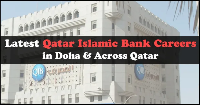 Qatar Islamic Bank Careers