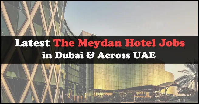 The Meydan Hotel Careers